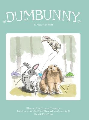 Dumbunny by Wolf, Mary Ann Jackson