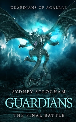Guardians: The Final Battle by Rayner Barnes, Lindsey