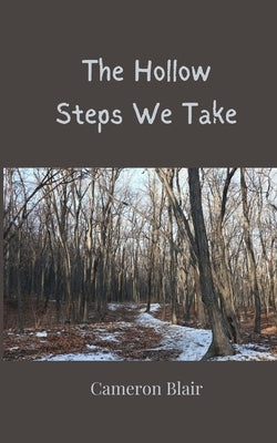 The Hollow Steps We Take by Blair, Cameron