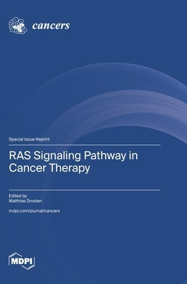 RAS Signaling Pathway in Cancer Therapy by Drosten, Matthias