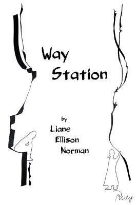 Way Station by Norman, Liane Ellison