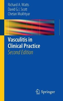Vasculitis in Clinical Practice by Watts, Richard A.