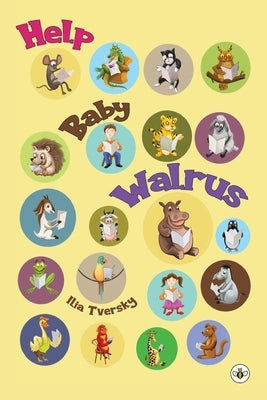 Help Baby Walrus by Tversky, Ilia