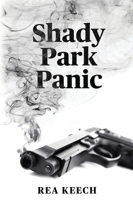 Shady Park Panic by Keech, Rea