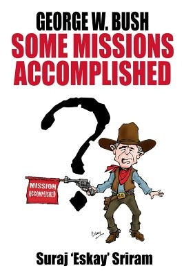 George W. Bush. Some Missions Accomplished by Panacea, Translation