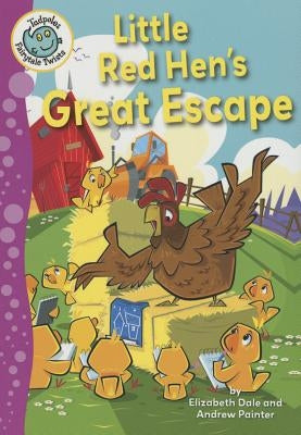 Little Red Hen's Great Escape by Dale, Elizabeth