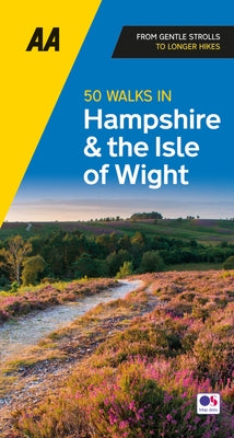 50 Walks in Hampshire & Isle of Wight by Publishing, Aa
