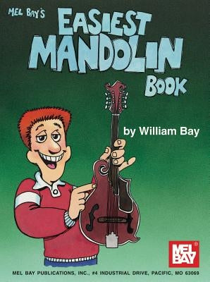Easiest Mandolin Book by William Bay