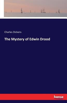 The Mystery of Edwin Drood by Dickens, Charles