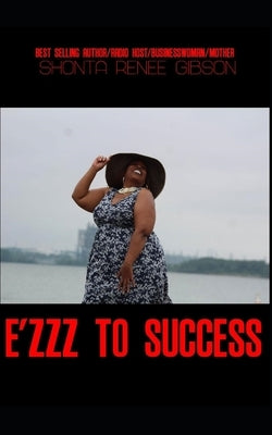 E'Zzz to Success by Publishing, Zoe Life