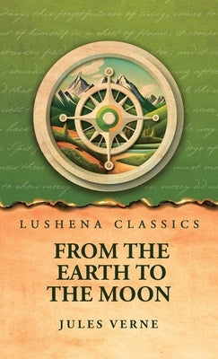 From the Earth to the Moon by Jules Verne