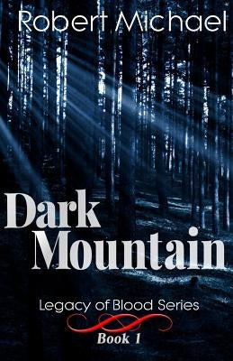 Dark Mountain by Michael, Robert Allen