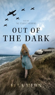 Out of the Dark by Mehn, Ella