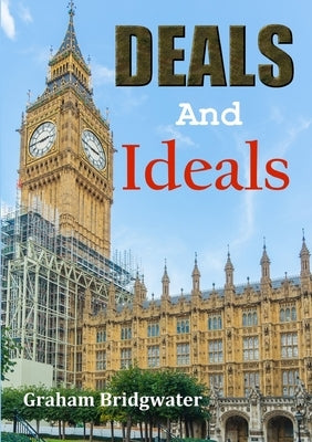 Deals and Ideals by Bridgwater, Graham