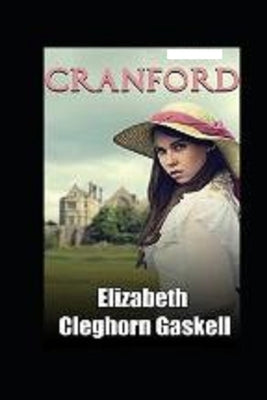 Cranford Annotated by Gaskell, Elizabeth Cleghorn