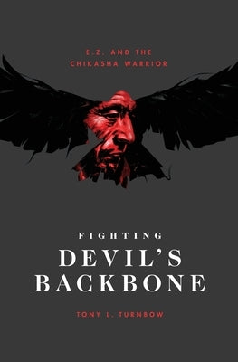 E. Z. and the Chikasha Warrior by Turnbow, Tony L.