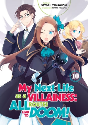 My Next Life as a Villainess: All Routes Lead to Doom! Volume 10 by Yamaguchi, Satoru