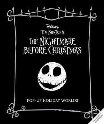 The Nightmare Before Christmas: Pop-Up Holiday Worlds by Reinhart, Matthew