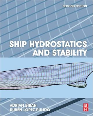 Ship Hydrostatics and Stability by Biran, Adrian