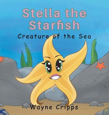 Stella the Starfish by Cripps, Wayne