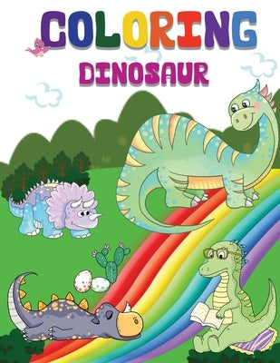 Coloring Dinosaur: Jumbo Kids Coloring & Activity Book Ages 4-8 by Wells, Linda