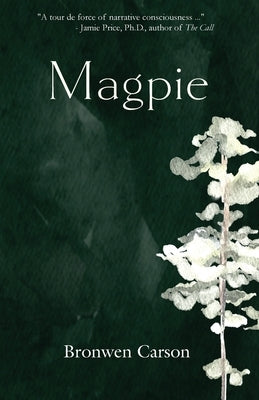 Magpie by Carson, Bronwen
