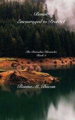 Benen: Encouraged to Protect by Bacon, Ronna M.