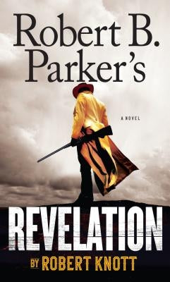 Robert B. Parker's Revelation by Knott, Robert