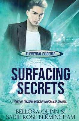 Surfacing Secrets by Quinn, Bellora