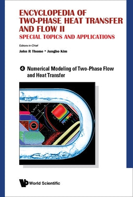 Encyc 2-Phase Heat & Flow II (V4) by Thome John R