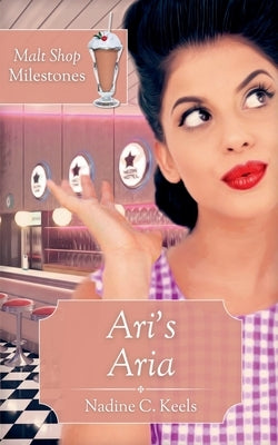 Ari's Aria by Keels, Nadine C.