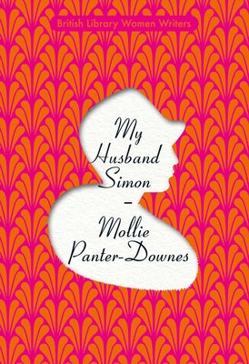 My Husband Simon by Panter-Downes, Mollie