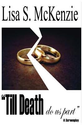 Til Death Do Us Part by McKenzie, Lisa