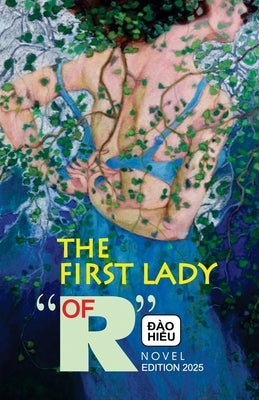 The First Lady Of R by Hieu, Dao