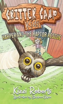 Harper and the Raptor Rescue by Roberts, Kizzi