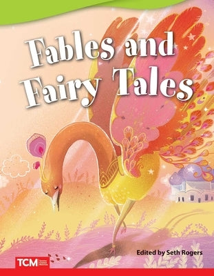 Fables and Fairy Tales by Rogers, Seth