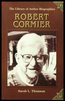 Robert Cormier by Thomson, Sarah