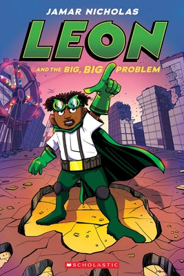 Leon and the Big, Big Problem: A Graphic Novel (Leon #3) by Nicholas, Jamar