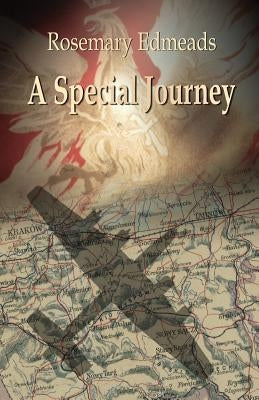 A Special Journey by Edmeads, Rosemary