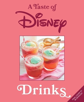 A Taste of Disney: Drinks by Editions, Insight