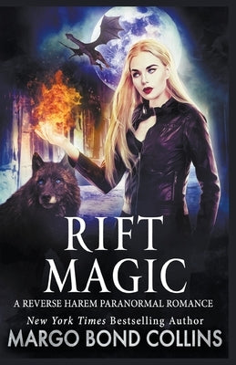 Rift Magic: A Reverse Harem Paranormal Fantasy Romance by Collins, Margo Bond