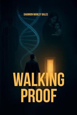 Walking Proof by Bales, Shannon Manley