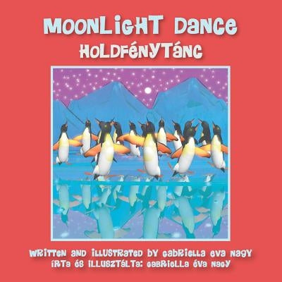 Moonlight Dance by Nagy, Gabriella Eva