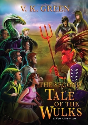 The Second Tale of the Wulks: A New Adventure by Green, V. K.