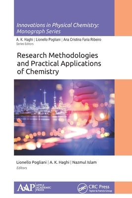 Research Methodologies and Practical Applications of Chemistry by Pogliani, Lionello