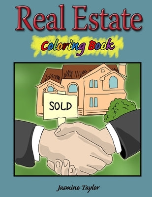 Real Estate Coloring Book by Taylor, Jasmine