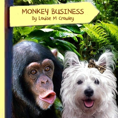 Monkey Business by Crowley, Louise M.