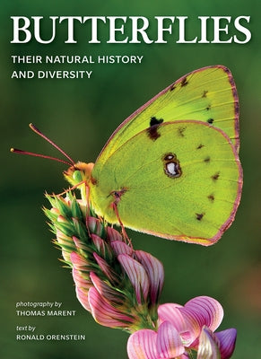 Butterflies: Their Natural History and Diversity by Orenstein, Ronald