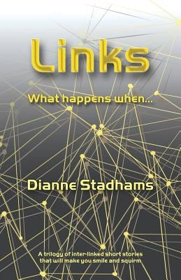 Links: What happens when... by Stadhams, Dianne
