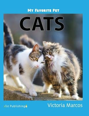 My Favorite Pet: Cats by Marcos, Victoria
